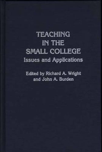 Teaching in the Small College: Issues and Applications