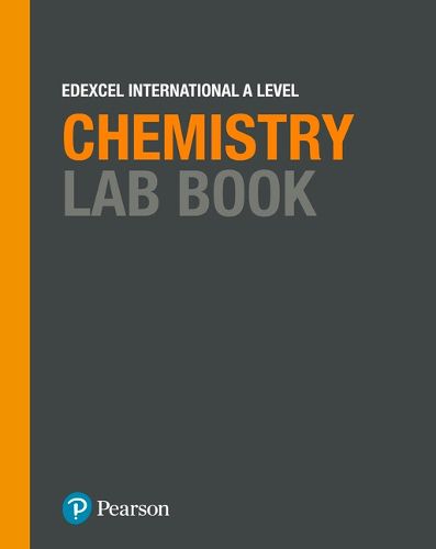Cover image for Pearson Edexcel International A Level Chemistry Lab Book