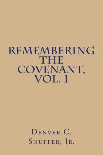 Cover image for Remembering the Covenant, Vol. 1