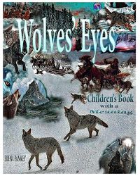 Cover image for Wolves's Eyes. Children's book with a meaning.