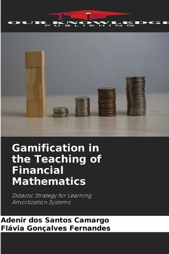 Cover image for Gamification in the Teaching of Financial Mathematics