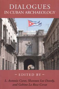 Cover image for Dialogues in Cuban Archaeology