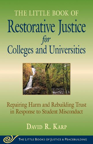 Cover image for Little Book of Restorative Justice for Colleges & Universities: Revised & Updated