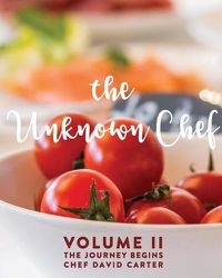 Cover image for The Unknown Chef Volume 2 The Journey Begins