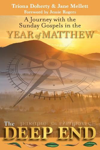 Cover image for The Deep End: A Journey with the Sunday Gospels in the Year of Matthew