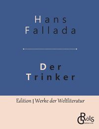 Cover image for Der Trinker: Roman