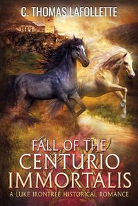 Cover image for Fall of the Centurio Immortalis
