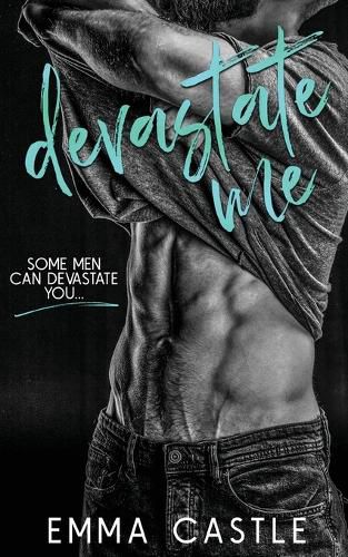 Devastate Me: A Next-Door Neighbor Romance