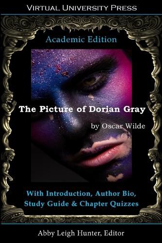 Cover image for The Picture of Dorian Gray (Academic Edition): With Introduction, Author Bio, Study Guide & Chapter Quizzes