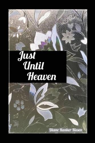 Cover image for Just Until Heaven