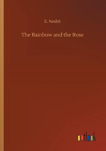 Cover image for The Rainbow and the Rose