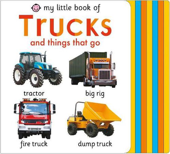 My Little Book of Trucks and Things That Go