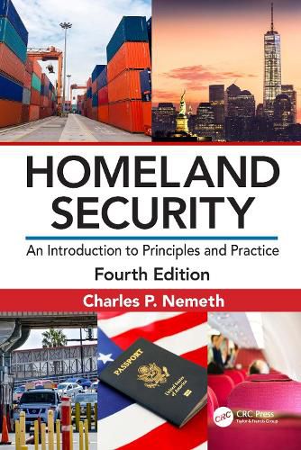 Homeland Security: An Introduction to Principles and Practice