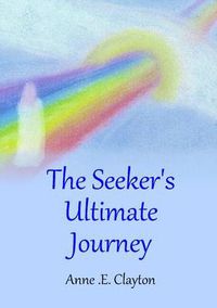 Cover image for The Seeker's Ultimate Journey