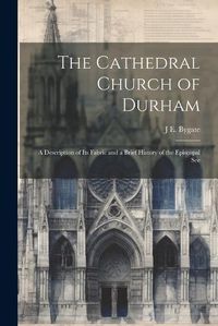 Cover image for The Cathedral Church of Durham