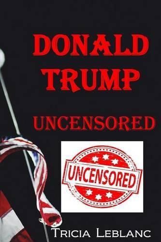 Cover image for Donald Trump Uncensored