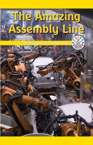 Cover image for The Amazing Assembly Line: Working at the Same Time