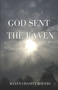 Cover image for God Sent The Raven