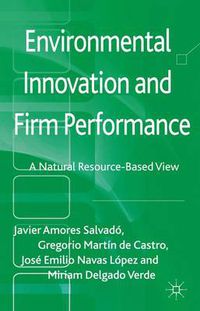 Cover image for Environmental Innovation and Firm Performance: A Natural Resource-Based View