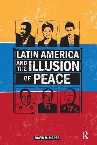 Cover image for Latin America and the Illusion of Peace