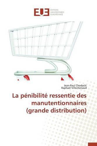 Cover image for La P nibilit  Ressentie Des Manutentionnaires (Grande Distribution)