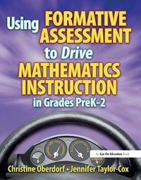 Cover image for Using Formative Assessment to Drive Mathematics Instruction in Grades PreK-2