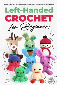 Cover image for Left Handed Crochet for Beginners