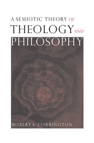 Cover image for A Semiotic Theory of Theology and Philosophy