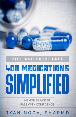 Cover image for PTCE and ExCPT Prep 400 MEDICATIONS SIMPLIFIED