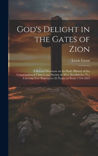 Cover image for God's Delight in the Gates of Zion