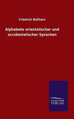 Cover image for Alphabete orientalischer und occidentalischer Sprachen