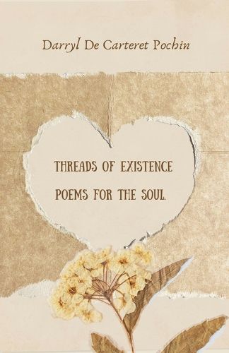 Cover image for Threads of Existence Poems for the Soul.
