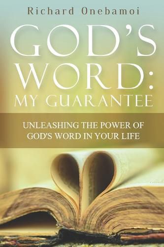 Cover image for God's Word My Guarantee: Unleashing The Power of God's Word In Your Life