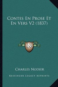 Cover image for Contes En Prose Et En Vers V2 (1837)