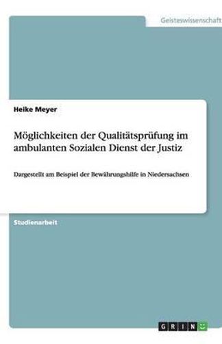 Cover image for Moeglichkeiten der Qualitatsprufung im ambulanten Sozialen Dienst der Justiz