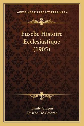 Eusebe Histoire Ecclesiastique (1905)