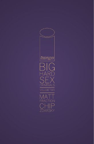 Cover image for Big Hard Sex Criminals Volume 2 Deluxxxe HC