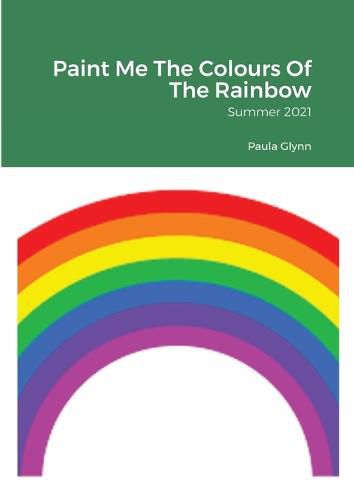 Cover image for Paint Me The Colours Of The Rainbow