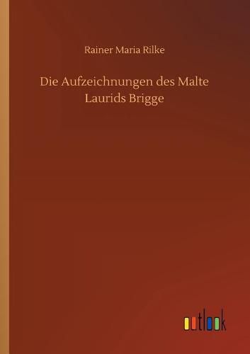 Die Aufzeichnungen des Malte Laurids Brigge