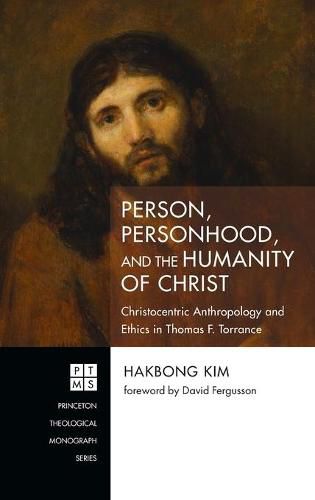 Cover image for Person, Personhood, and the Humanity of Christ