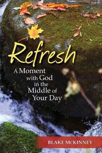 Cover image for Refresh: A Moment with God in the Middle of Your Day