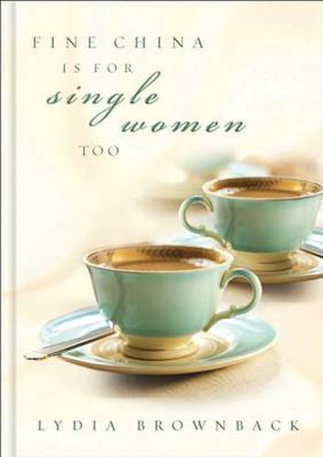 Cover image for Fine China Is For Single Women Too