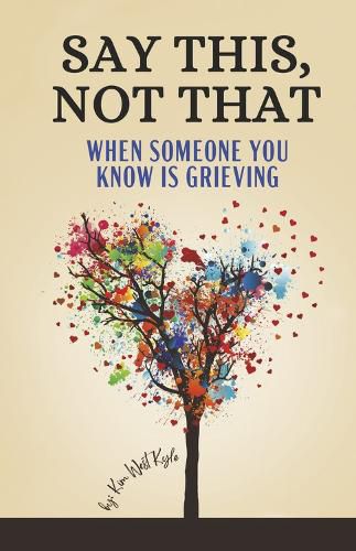 Say This, Not That: When Someone You Know is Grieving