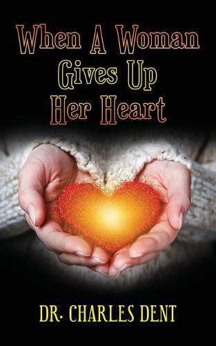 Cover image for When A Woman Gives Up Her Heart