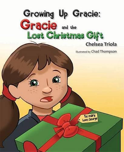 Cover image for Growing Up Gracie: Gracie and the Lost Christmas Gift