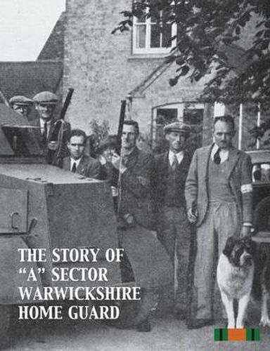 Cover image for The Story of a Sector Warwickshire Home Guard