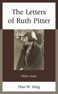 Cover image for The Letters of Ruth Pitter: Silent Music