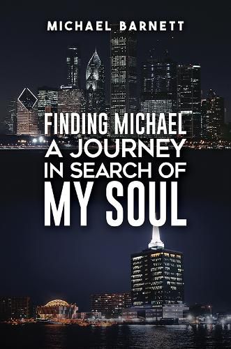 Cover image for Finding Michael: A Journey in Search of My Soul