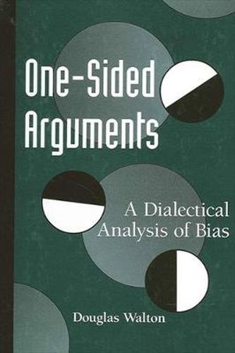 Cover image for One-Sided Arguments: A Dialectical Analysis of Bias