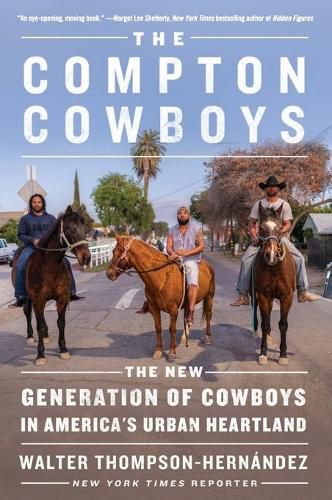 Cover image for The Compton Cowboys: The New Generation of Cowboys in America's Urban Heartland